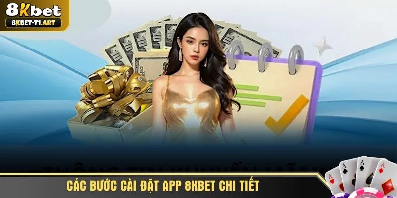 Các bước cài đặt app 8KBET chi tiết